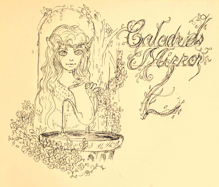 Rough pen drawing of Galadriel with the mirror basin and a water jug and lots of floral decorative elements. Hand-written script reads Galadriel’s Mirror 2