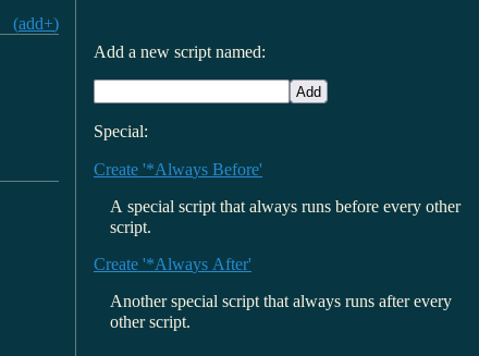 screenshot shows the new add script feature with links to make the always scripts